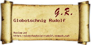 Globotschnig Rudolf névjegykártya